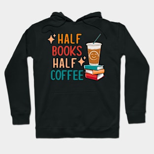 Half Coffee Book Lover Hoodie